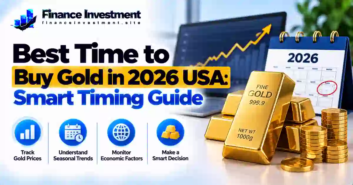 Best Time to Buy Gold in 2026 USA: Smart Timing Guide