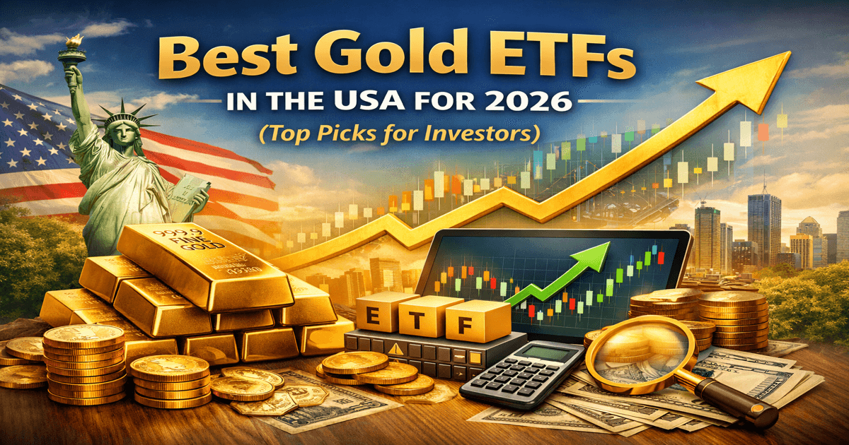Best Gold ETFs in the USA for 2026 (Top Picks for Investors)