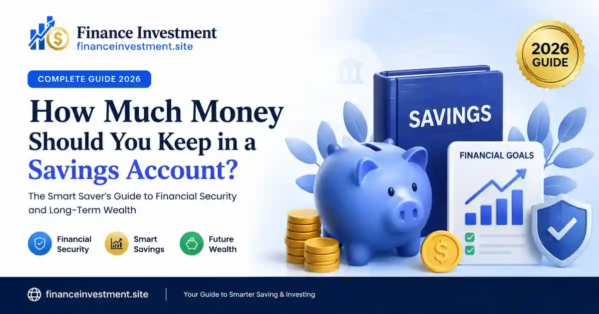 How Much Money Should You Keep in a Savings Account