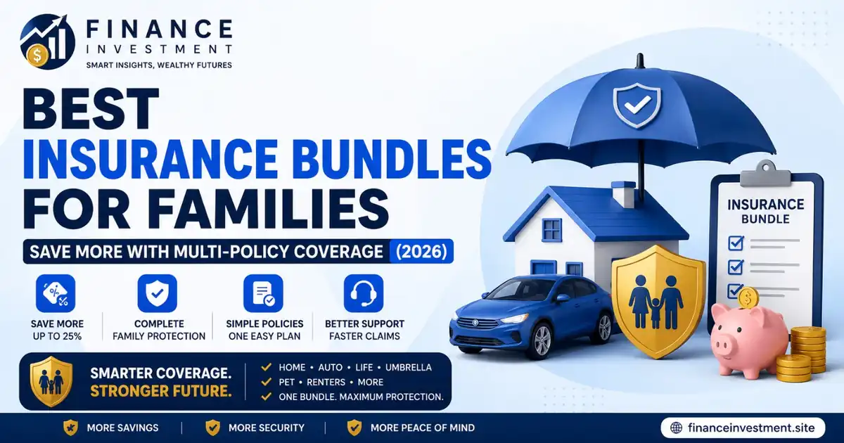 Best Insurance Bundles for Families: Save More with Multi-Policy Coverage (2026)