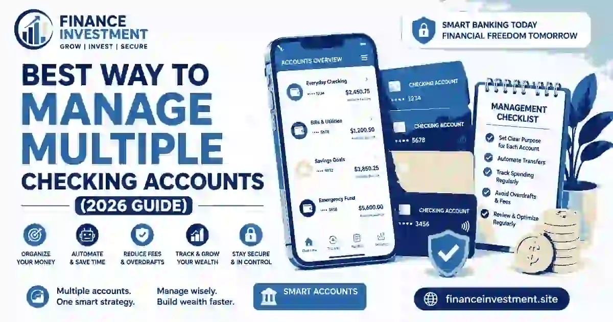 Best Way to Manage Multiple Checking Accounts