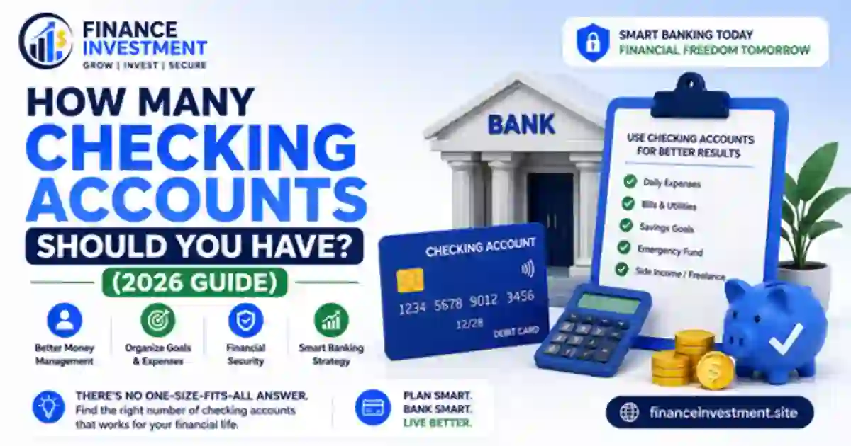 How Many Checking Accounts Should You Have?