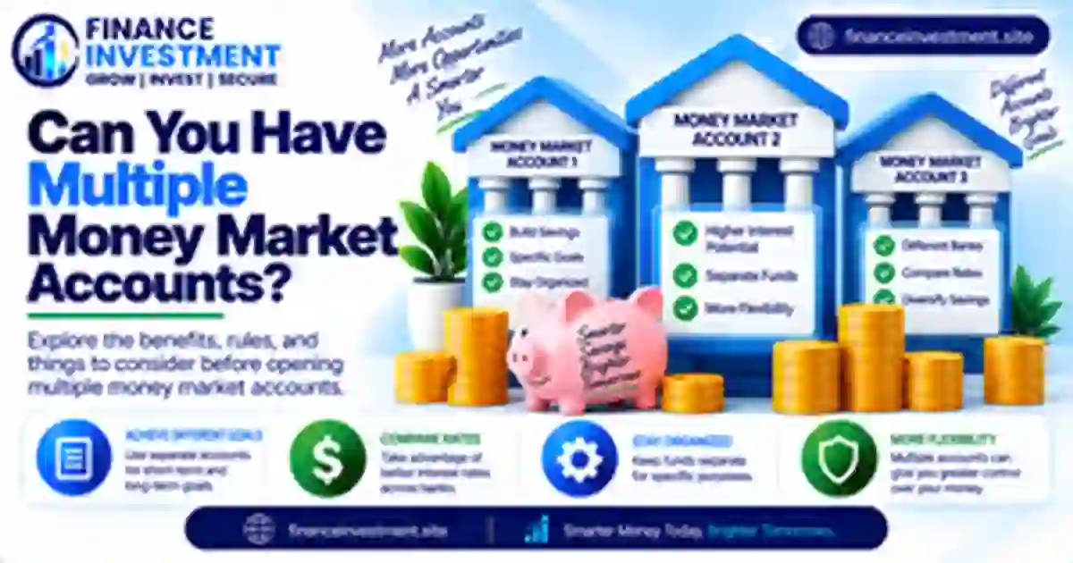 Can You Have Multiple Money Market Accounts?