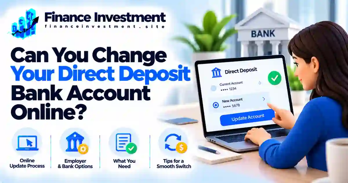Can You Change Your Direct Deposit Bank Account Online?