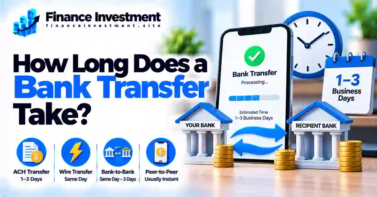 How Long Does a Bank Transfer Take? (2026 Guide)