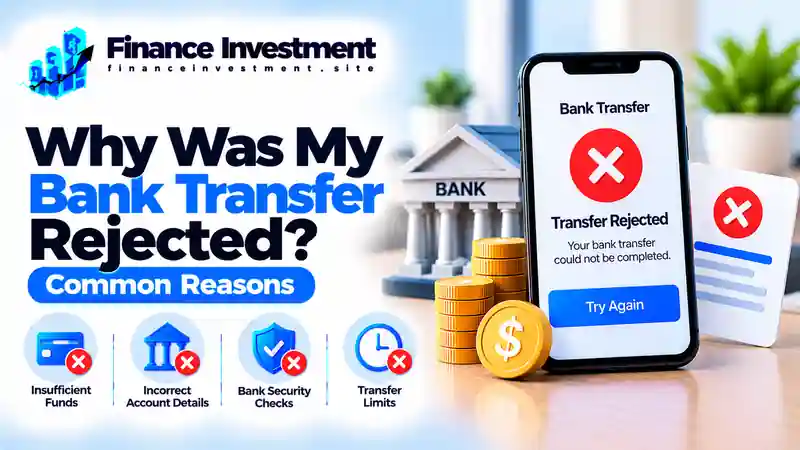 why was my bank transfer rejected